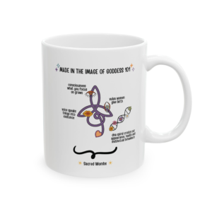 Made In the Image of Goddess 101 Mug