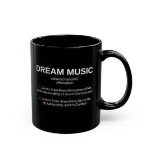 DREAM MUSIC Affirmation Mug